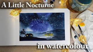 A Little Watercolour Nocturne | How to Paint the Night Sky in Watercolour | Loose Style
