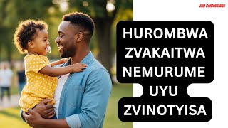 HUROMBWAZVAKAITWA NEMURUME UYU  ZVINOTYISA