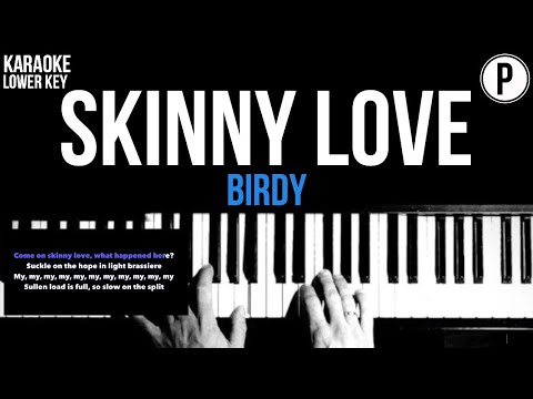 Birdy – Skinny Love Karaoke LOWER KEY Slower Acoustic Piano Instrumental Cover Walking Lyrics