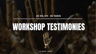 Workshop Testimonies #67–72 – Hosted by Darius J. Wright