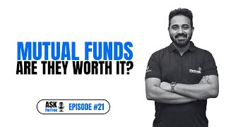 Mutual Funds Are they Worth it ? | Ask FinTree #21