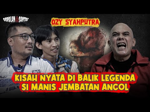 OZZY SYAHPUTRA: PENGALAMAN MISTIS SAAT SYUTING SI MANIS JEMBATAN ANCOL