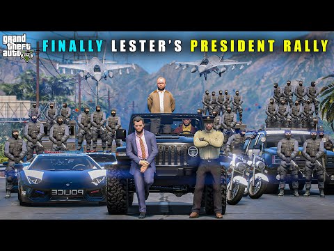 GTA 5 : LESTER'S PRESIDENT RALLY IN LOS SANTOS || BB GAMING
