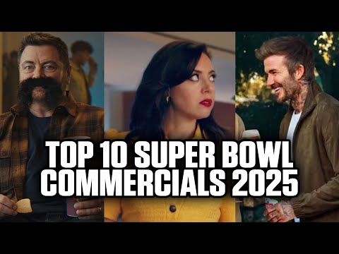 Top 10 Super Bowl LIX Commercials 2025