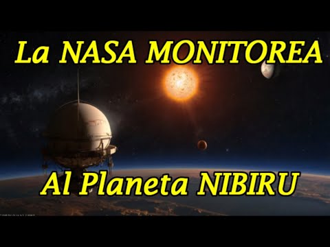 La NASA Está MONITOREANDO al Planeta NIBIRU