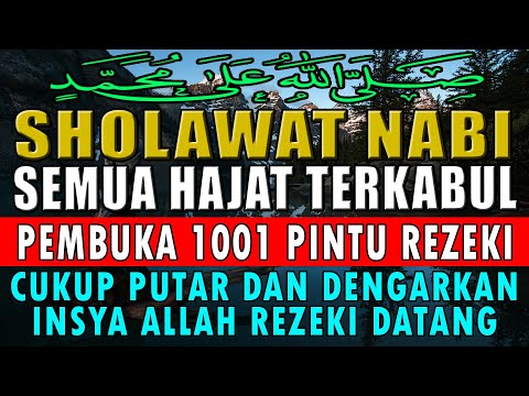 SHOLAWAT NABI MUHAMMAD SAW  - PENGABUL HAJAT