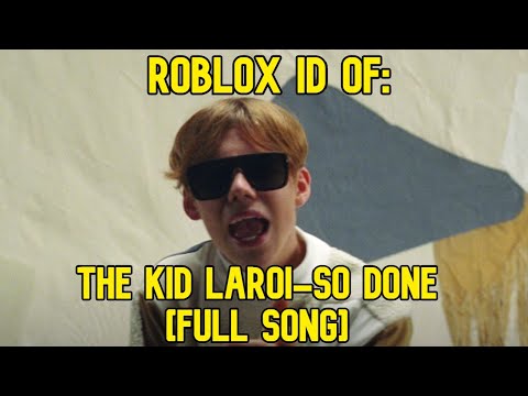 The Kid Laroi Roblox Codes 07 2021 - roblox kid sings you& 39