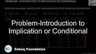 Problem-Introduction to Implication or Conditional