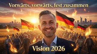 Vorwärts, vorwärts, fest zusammen – Vision 2026