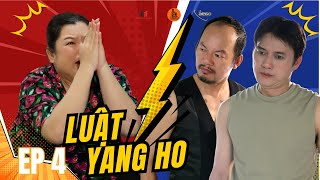 LUẬT YANG HO | Yang Ho Tập Sự - Tập 4 | Quách Ngọc Tuyên, Long Đẹp Trai, Tuyền Mập, Lê Thuý