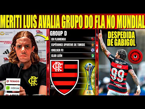 MERITI LUIS AVALIA GRUPO DO FLAMENGO NO MUNDIAL DE CLUBES E DESPEDIDA DE GABIGOL