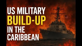 PLAYING WITH FIRE: US MILITARY BUILD UP IN THE CARIBBEAN