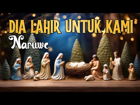 Naruwe - DIA LAHIR UNTUK KAMI (Official Lyrics Video)