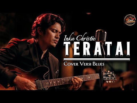 TERATAI – Inka Christie | Cover Blues Pria (Suara Serak & Slow Version) | Cover Jalanan