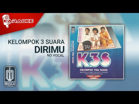 Kelompok 3 Suara – Dirimu (Official Karaoke Video) | No Vocal