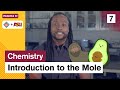 The Importance of the Mole in Chemistry
