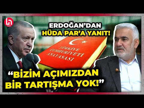 Erdoğan'dan HÜDA-PAR'a anayasa çıkışı! "İlk dört maddeyle ilgili bizim açımızdan bir tartışma yok!"