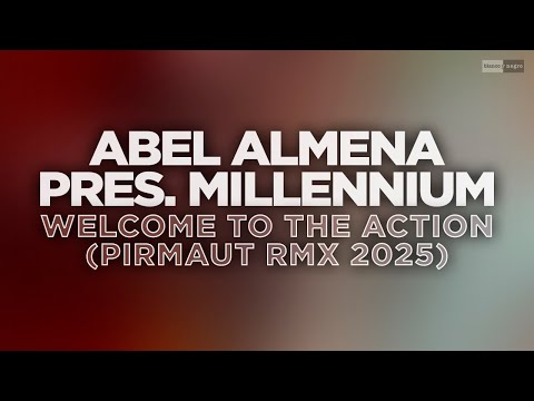 Abel Almena Pres. Millennium - Welcome To The Action (Pirmaut RMX) #italodance #eurodance