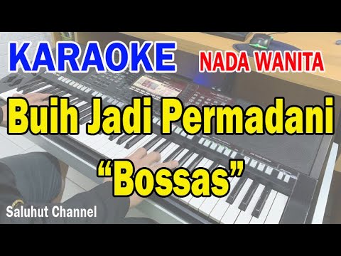 BUIH JADI PERMADANI BOSSAS ll KARAOKE SLOW ROCK MALAYSIA ll EXIST ll NADA WANITA BES=DO