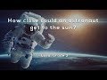 Exploring the Sun: A Journey into Space