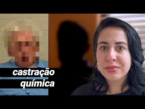 CASTRAÇÃO QUÍMICA PARA P3DÓFILOS É APROVADA: O QUE DIZ A CIÊNCIA? • Física e Afins