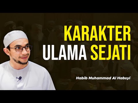 Karakter Ulama Sejati - Habib Muhammad Al Habsyi