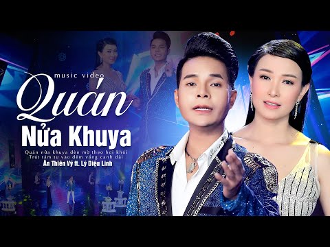 Quán Nửa Khuya - Ân Thiên Vỹ ft. Lý Diệu Linh