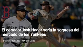 YANKEES: El cerrador Josh Hader sería la sorpresa del mercado de los Yankees