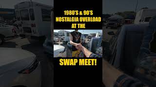 1980’s & 90’s NOSTALGIA OVERLOAD at the SWAP MEET! #vintagetoys #toyhunting #swapmeet #fleamarket