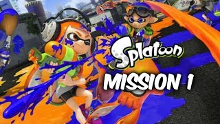 Splatoon | Mission 1