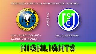 20260919 OL F HSG Ahrensdorf/Schenkenhorst gg. SG Uckermark  - Highlights