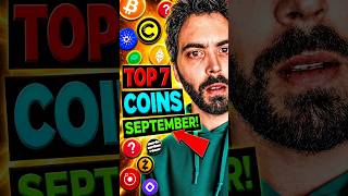 Top 7 Coins That EXPLODE in September 🚀