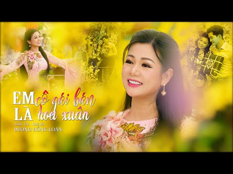 [4K] EM LÀ CÔ GÁI BÁN HOA XUÂN - ST SƠN HẠ - DƯƠNG HỒNG LOAN