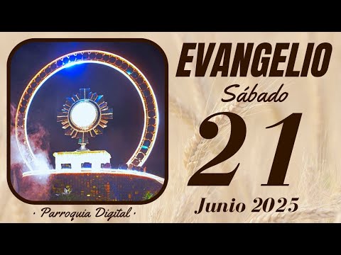 Evangelio de hoy Sábado 21 de Junio de 2025