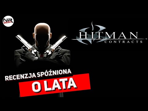 Hitman - Contracts - Recenzja spóźniona o lata