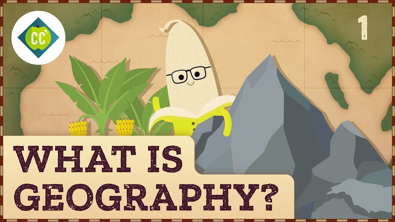 - What is Geography? Crash Course Geography #1