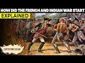 The Origins of the French and Indian War
