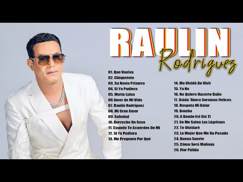 LO MEJOR DE RAULIN RODRÍGUEZ 🎶 BACHATA ROMANTICA MIX 30 GRANDES ÉXITOS DE RAULIN RODRÍGUEZ