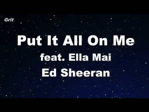 Put It All On Me feat. Ella Mai – Ed Sheeran Karaoke 【No Guide Melody】 Instrumental