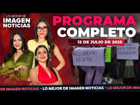 Lo Mejor de Imagen Noticias | Programa completo 12 de julio de 2025