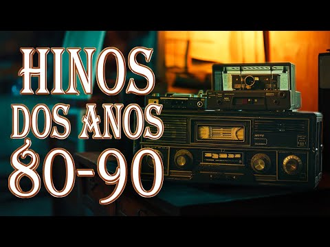 HINOS ANTIGOS - Só As Antigas As Melhores Hinos Evangelicos 2025 || LETRA