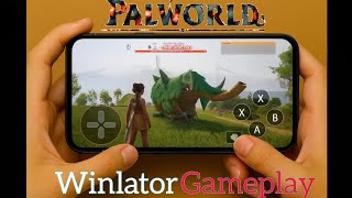 Palworld on Android with Winlator | Palworld Android Gameplay Test 2025 