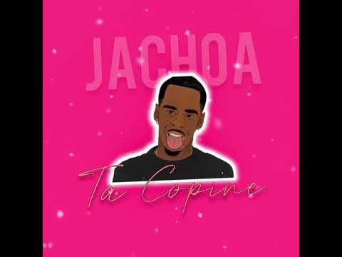 JACHOA - Ta Copine