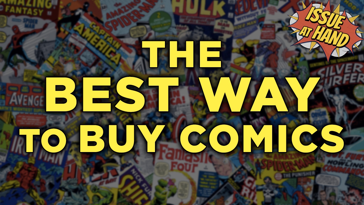 The BEST WAY To Buy Comics! --Issue At Hand, Episode 10