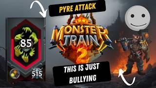 Monster Train 2 DLC - I Have HOW MUCH PYRE ATTACK??!