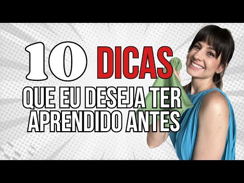 10 DICAS QUE EU DESEJAVA TER APRENDIDO ANTES NA VIDA