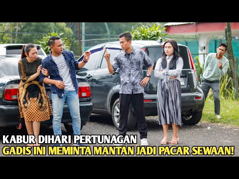 KABUR DIHARI PERTUNANGAN, WANITA CANTIK INI MEMINTA MANTANNYA JADI PACAR SEWAAN!! 100% BIKIN BAPER!!