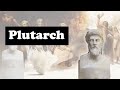 Plutarch's Life and Influence
