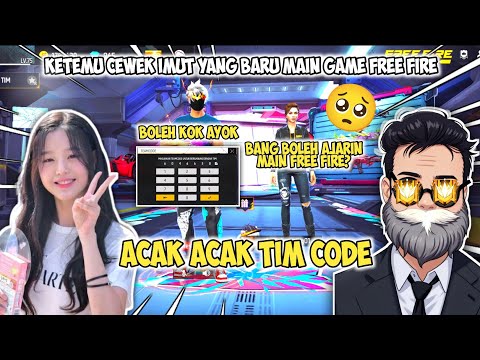 ACAK ACAK TIM CODE KETEMU CEWEK CANTIK YANG BARU MAIN FREE FIRE AUTO GUA AJARIN SAMPAI JAGO‼️