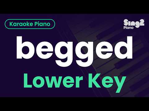 Olivia Rodrigo – begged (Lower Key) Piano Karaoke